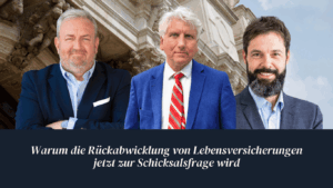 Warum die Rückabwicklung von Lebensversicherungen jetzt zur Schicksalsfrage wird – Sven Enger, Dr. Schulte, Prof. Schade